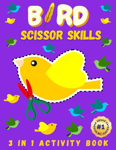 Stock image for Bird Scissor Skills: Unlock Creativity and Skills with Feathered Friends - The Ultimate Scissor Adventure for Young Explorers! for sale by California Books