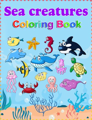 Stock image for Sea Creatures Coloring Book, kids, gift for him, gift for her, toddlers, birthday, Christmas (Paperback) for sale by Grand Eagle Retail