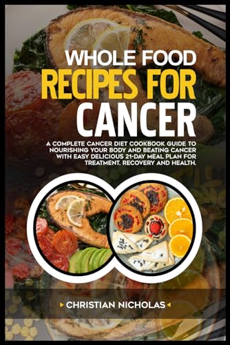 Stock image for Whole-Food Recipes for Cancer (Paperback) for sale by Grand Eagle Retail