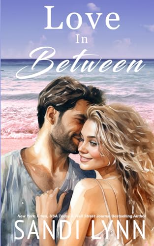 Stock image for Love In Between (Love Series, Book 1) for sale by California Books