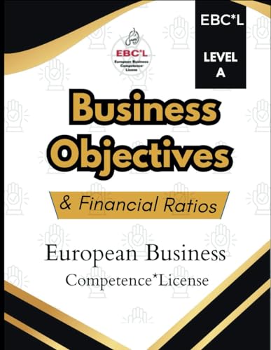Stock image for Business Objectives & Financial Ratios: European Business Competence * License (EBCL BOOKS) for sale by Ria Christie Collections