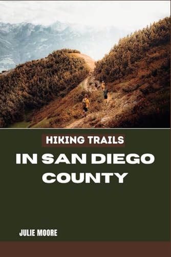 Stock image for Hiking Trails In San Diego County for sale by California Books