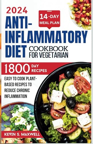 Stock image for Anti-inflammatory Diet Cookbook For Vegetarian: Easy To Cook Plant-based Recipes To Reduce Chronic Inflammation for sale by GreatBookPricesUK