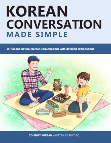 Imagen de archivo de Korean Conversation Made Simple: 25 fun and natural Korean conversations with detailed explanations a la venta por GreatBookPrices