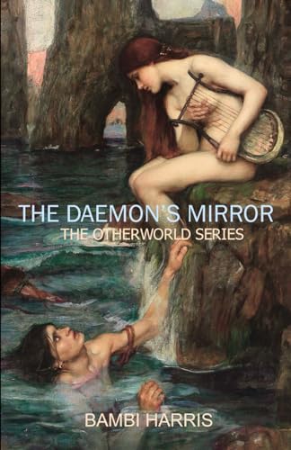 Imagen de archivo de The Daemon's Mirror (The Otherworld Series) a la venta por California Books