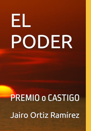 Imagen de archivo de EL PODER: PREMIO o CASTIGO (Spanish Edition) a la venta por California Books