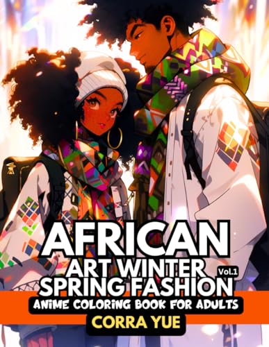 Beispielbild fr African Art Winter Spring Fashion - Anime Coloring Book For Adults Vol.1: Hairstyle, Makeup & Cute Beauty Faces Of Girls, Women & Handsome Men in . Stylists, Students, Anime Cartoon Lovers zum Verkauf von California Books
