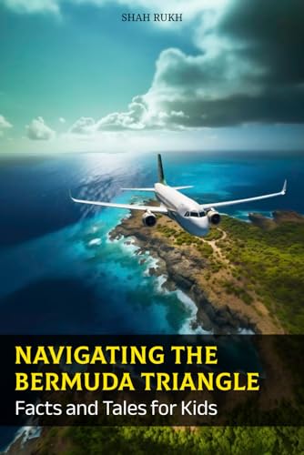 Stock image for Navigating the Bermuda Triangle: Facts and Tales for Kids for sale by GreatBookPrices