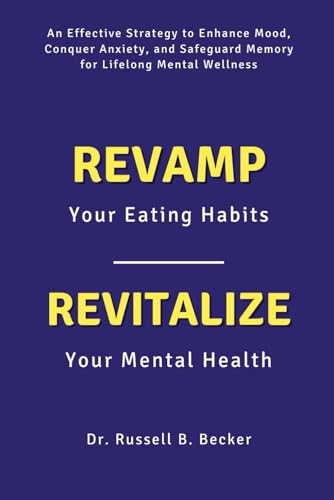 Stock image for Revamp Your Eating Habits, Revitalize Your Mental Health (Paperback) for sale by Grand Eagle Retail