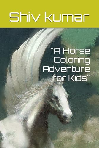 Stock image for "A Horse Coloring Adventure for Kids" for sale by Ria Christie Collections