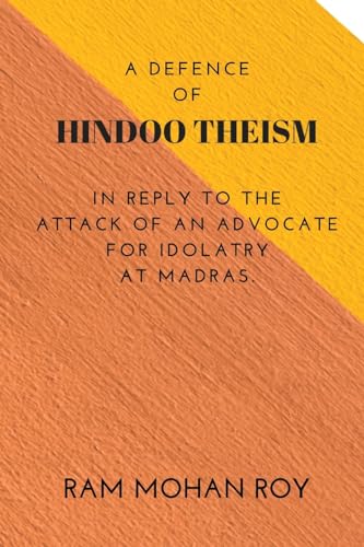 Stock image for A Defence of Hindoo Theism: In Reply to the Attack of an Advocate for Idolatry at Madras for sale by California Books