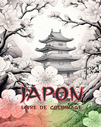 Stock image for Japon: Livre de coloriage: Livre de coloriage pour adultes, belles illustrations: Designs classiques et contemporains (French Edition) for sale by California Books