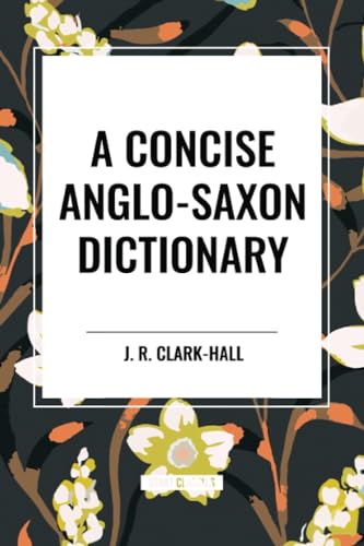 Stock image for A Concise Anglo-Saxon Dictionary for sale by GreatBookPrices