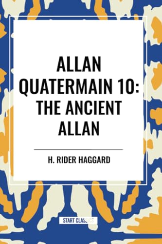 Beispielbild fr Allan Quatermain: The Ancient Allan, #10 zum Verkauf von GreatBookPrices