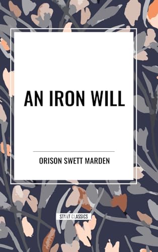 Stock image for An Iron Will for sale by GreatBookPrices