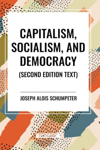 Stock image for Capitalism, Socialism, and Democracy, 2nd Edition for sale by GreatBookPrices