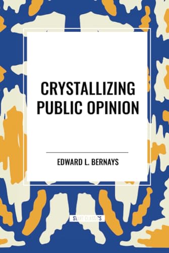 Stock image for Crystallizing Public Opinion (Hardcover) for sale by Grand Eagle Retail