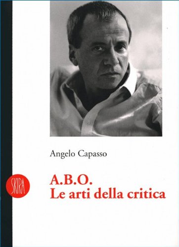 Stock image for A.B.O. Le arti della critica for sale by medimops