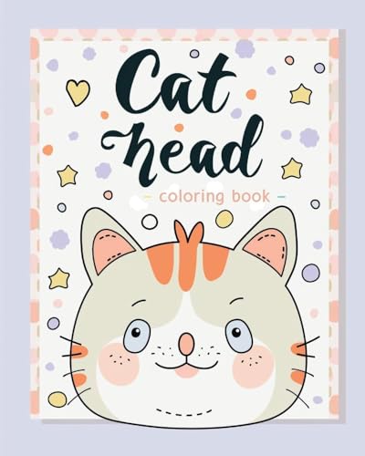 Stock image for Cat Head - Coloring book for kids: Relaxing cat coloring detachable pages for boys and girls for sale by California Books