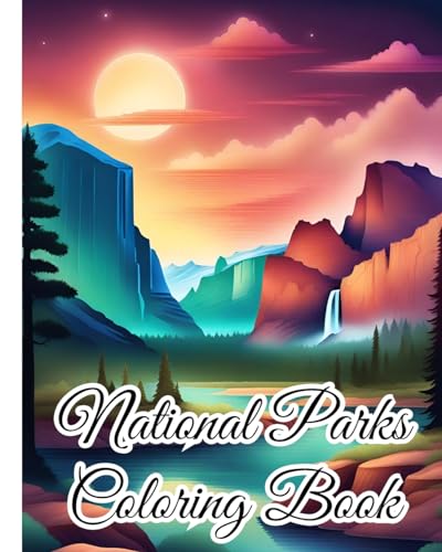 Stock image for National Parks Coloring Book: Landscapes from America's Top National Parks and Recreation Areas, Nature for sale by California Books
