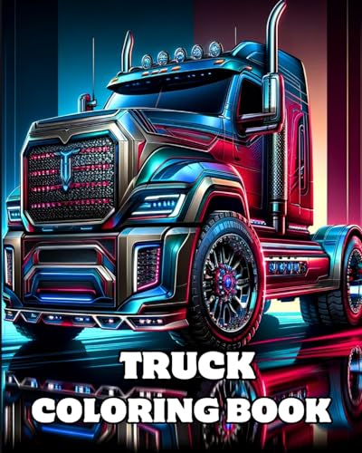 Imagen de archivo de Truck Coloring Book: Detailed Coloring Pages of Big, Heavy Construction Trucks for Adults and Teens a la venta por California Books