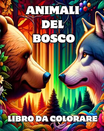Imagen de archivo de Animali del Bosco Libro da Colorare: Splendide Creature del Bosco da Colorare per il Relax (Italian Edition) a la venta por California Books