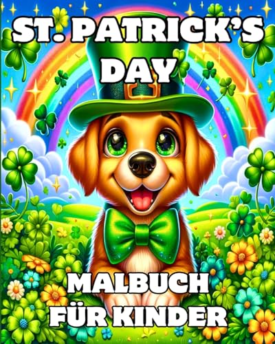 Imagen de archivo de St Patrick's Day Malbuch fr Kinder: Einfache und lustige Tierleprechaun-Designs fr kleine Knstler (German Edition) a la venta por California Books