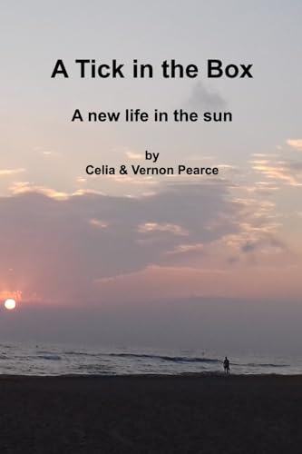 Imagen de archivo de A Tick in the Box: A new life in the sun a la venta por California Books