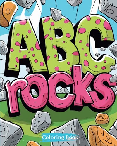 Stock image for ABC rocks - Coloring Book : A Coloring Adventure Through the Alphabet: Discover, Color, Learn! for sale by AHA-BUCH GmbH