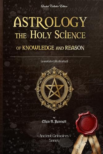 Stock image for Astrology the Holy Science of Knowledge and Reason: (Annotated,Illustrated) for sale by California Books