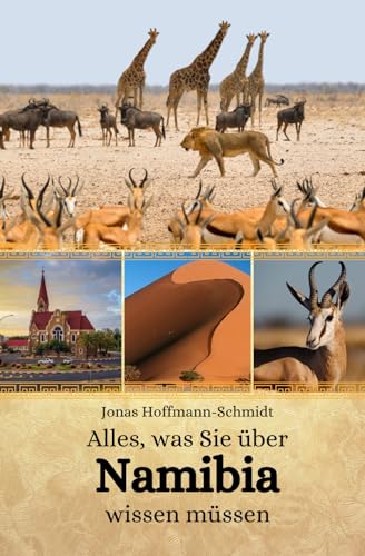 Beispielbild fr Alles, was Sie ber Namibia wissen mssen zum Verkauf von GreatBookPrices