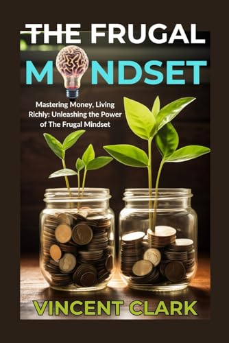 Stock image for The Frugal Mindset (Paperback) for sale by Grand Eagle Retail