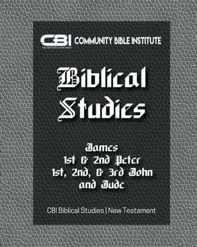 Imagen de archivo de The Book of James, I &II Peter, I, II, III John, Jude: CBI Biblical Studies | New Testament a la venta por California Books