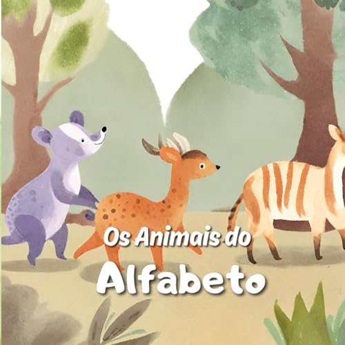 Stock image for Os Animais do Alfabeto: Uma Aventura na Natureza (Portuguese Edition) for sale by California Books