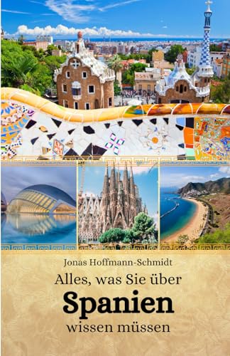 Beispielbild fr Alles, was Sie ber Spanien wissen mssen zum Verkauf von GreatBookPrices