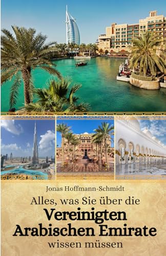 Beispielbild fr Alles, was Sie ber die Vereinigten Arabischen Emirate wissen mssen zum Verkauf von GreatBookPrices