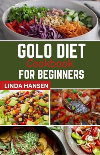 9798882712623: Golo diet cookbook for beginners: 2 in 1, contains super easy, tasty, healthy weight loss and improved insulin sensitivity recipes plus golo weight loss exercises and how to perform them.
