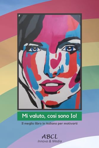 Stock image for Mi valuto, cosi sono Io!: Il meglio libro in italiano per motivarti (Carpe Diem) (Italian Edition) for sale by California Books
