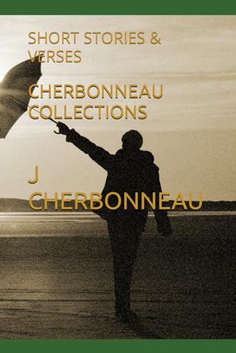 Imagen de archivo de CHERBONNEAU COLLECTIONS: SHORT STORIES & VERSES a la venta por Ria Christie Collections