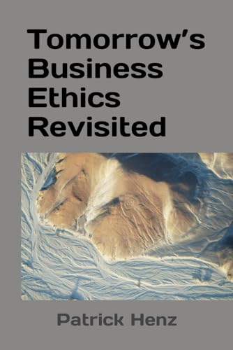 Beispielbild fr Tomorrow's Business Ethics Revisited (Paperback) zum Verkauf von Grand Eagle Retail