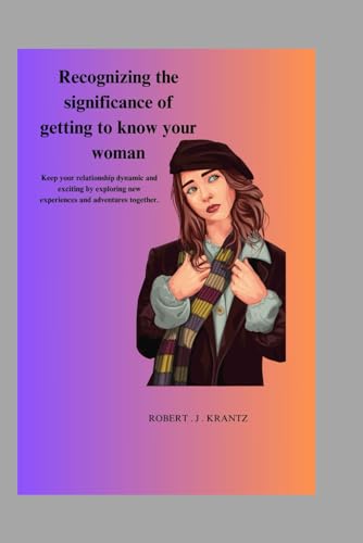Imagen de archivo de Recognizing the significance of getting to know your woman (Paperback) a la venta por Grand Eagle Retail