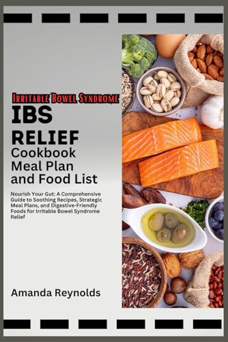 Stock image for IBS Relief Cookbook Meal Plan And Food List (Paperback) for sale by Grand Eagle Retail