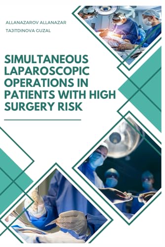 9798882964374: SIMULTANEOUS LAPAROSCOPIC OPERATIONS IN PATIENTS WITH HIGH SURGERY RISK