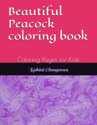 Stock image for Beautiful Peacock coloring book: Coloring Pages for Kids for sale by California Books