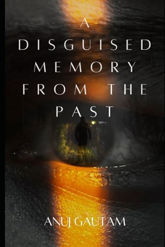 Beispielbild fr A Disguised Memory From The Past zum Verkauf von Ria Christie Collections