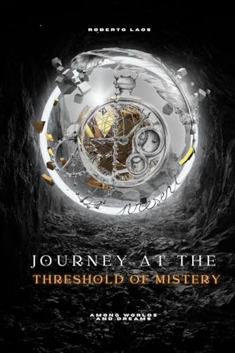 Beispielbild fr Among Worlds and Dreams: Journey at Threshold of Mistery zum Verkauf von GreatBookPrices