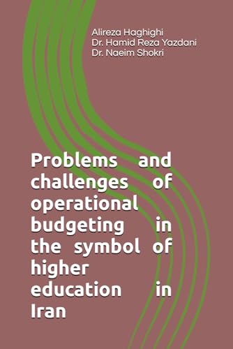 Stock image for Problems and challenges of operational budgeting in the symbol of higher education in Iran (Paperback) for sale by Grand Eagle Retail