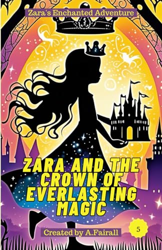 Stock image for Zara and the Crown of Everlasting Magic (Paperback) for sale by Grand Eagle Retail