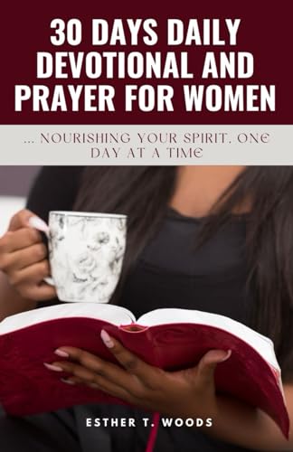 9798883187581: 30 DAYS DAILY DEVOTIONAL AND PRAYER FOR WOMEN: NOURISHING YOUR SPIRIT, ONE DAY AT A TIME