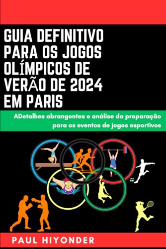 Imagen de archivo de Guia definitivo para os Jogos Olmpicos de Vero de 2024 em Paris (Paperback) a la venta por Grand Eagle Retail